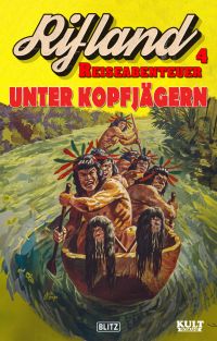 Rifland Reiseabenteuer 04: Unter Kopfjägern