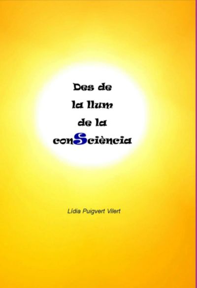 Des De La Llum De La Consciència