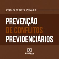Prevenção de Conflitos Previdenciários