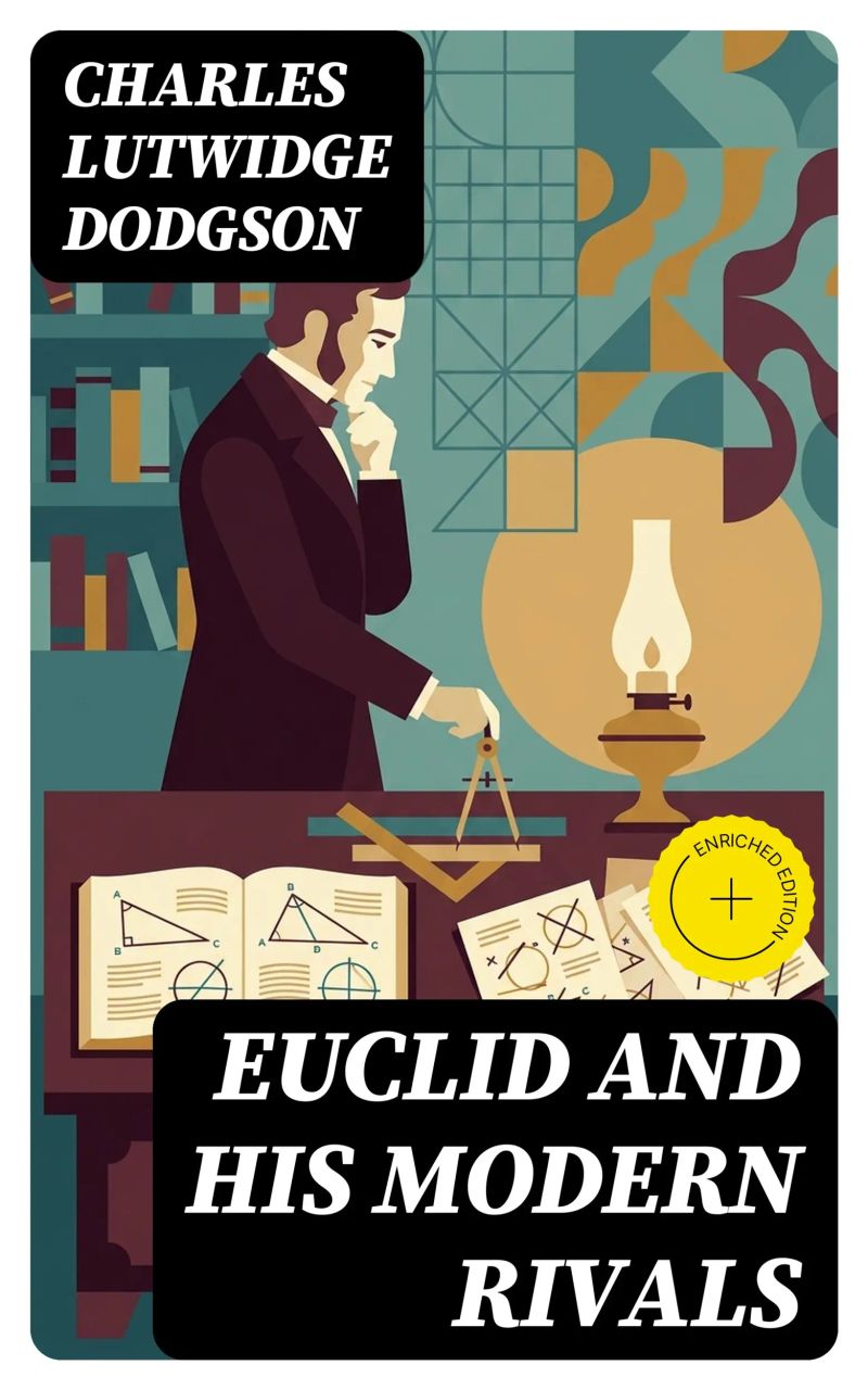 Euclid and His Modern Rivals