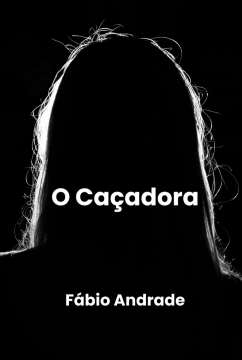 O Caçadora