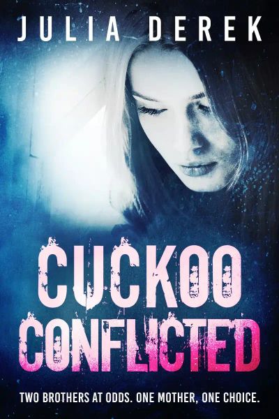 Cuckoo Conflicted: THE CUCKOO SERIES, BOOK 7