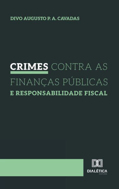 Crimes contra as Finanças Públicas e Responsabilidade Fiscal