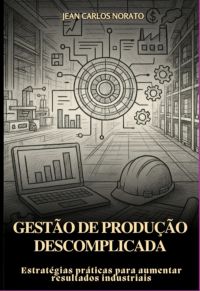 Gestão De Produção Descomplicada