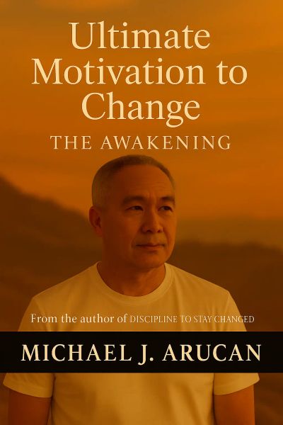 Ultimate Motivation to Change