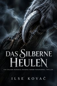Das silberne Heulen