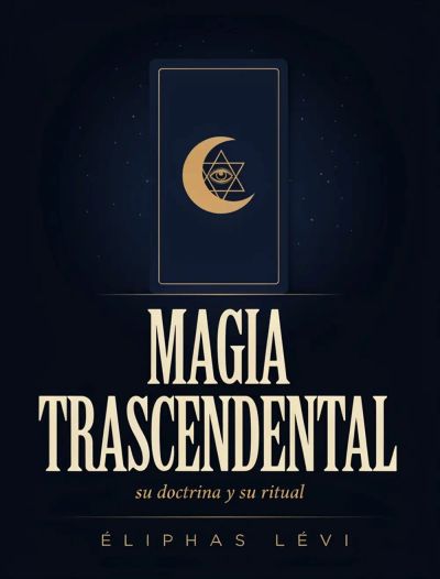 Magia trascendental: su doctrina y su ritual