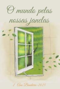 O Mundo Pelas Nossas Janelas