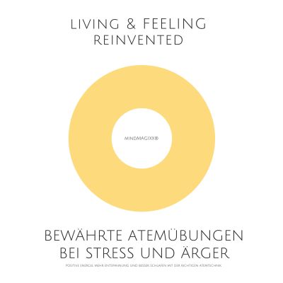 Bewährte Atemübungen bei Stress und Ärger