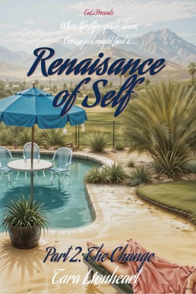 Renaissance of Self: Part 2 - The Change