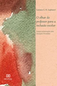 O olhar do professor para a inclusão escolar