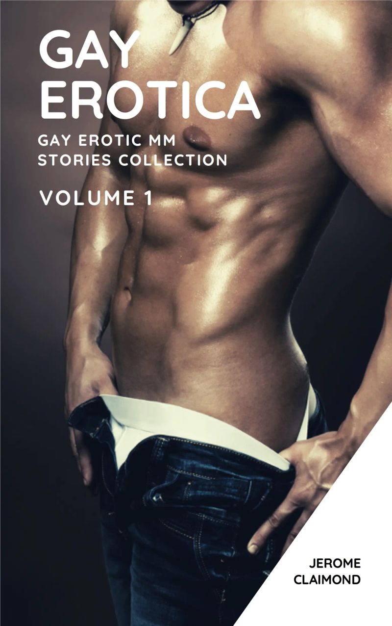 Gay Erotica: Gay Erotic MM Stories Collection - Volume 1