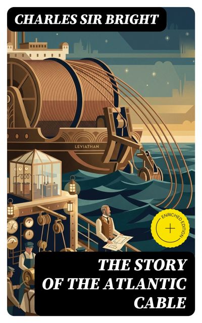 The Story of the Atlantic Cable