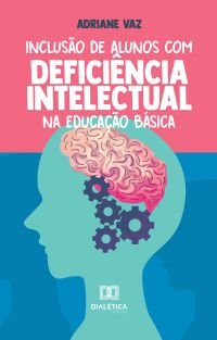 Inclusão de Alunos com Deficiência Intelectual na Educação Básica