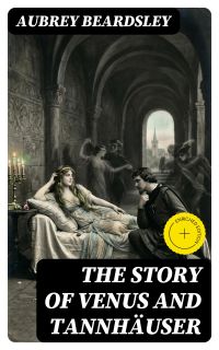 The Story of Venus and Tannhäuser