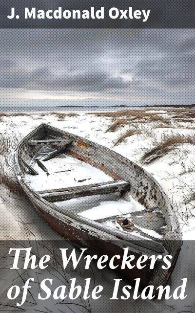 The Wreckers of Sable Island