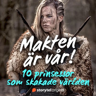 Makten är vår! 10 prinsessor som skakade världen