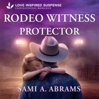 Rodeo Witness Protector