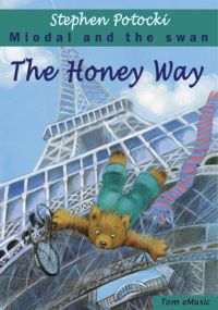 The Honey Way. Miodal and the Swan