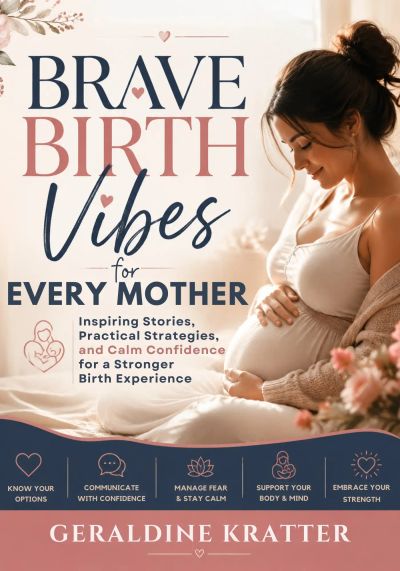 Brave Birth Vibes for Every Mother