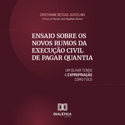 Ensaio sobre os Novos Rumos da Execução Civil de Pagar Quantia cover