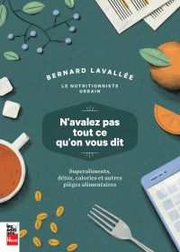 N'avalez pas tout ce qu'on vous dit