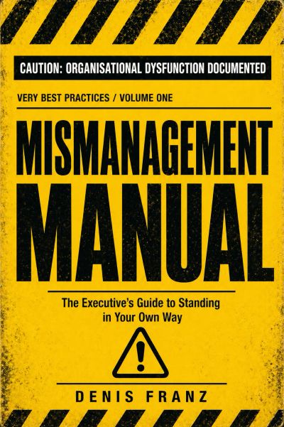 Mismanagement Manual