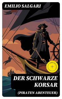 Der schwarze Korsar (Piraten Abenteuer)