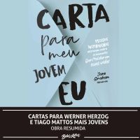 Cartas para Werner Herzog e Tiago Mattos mais jovens