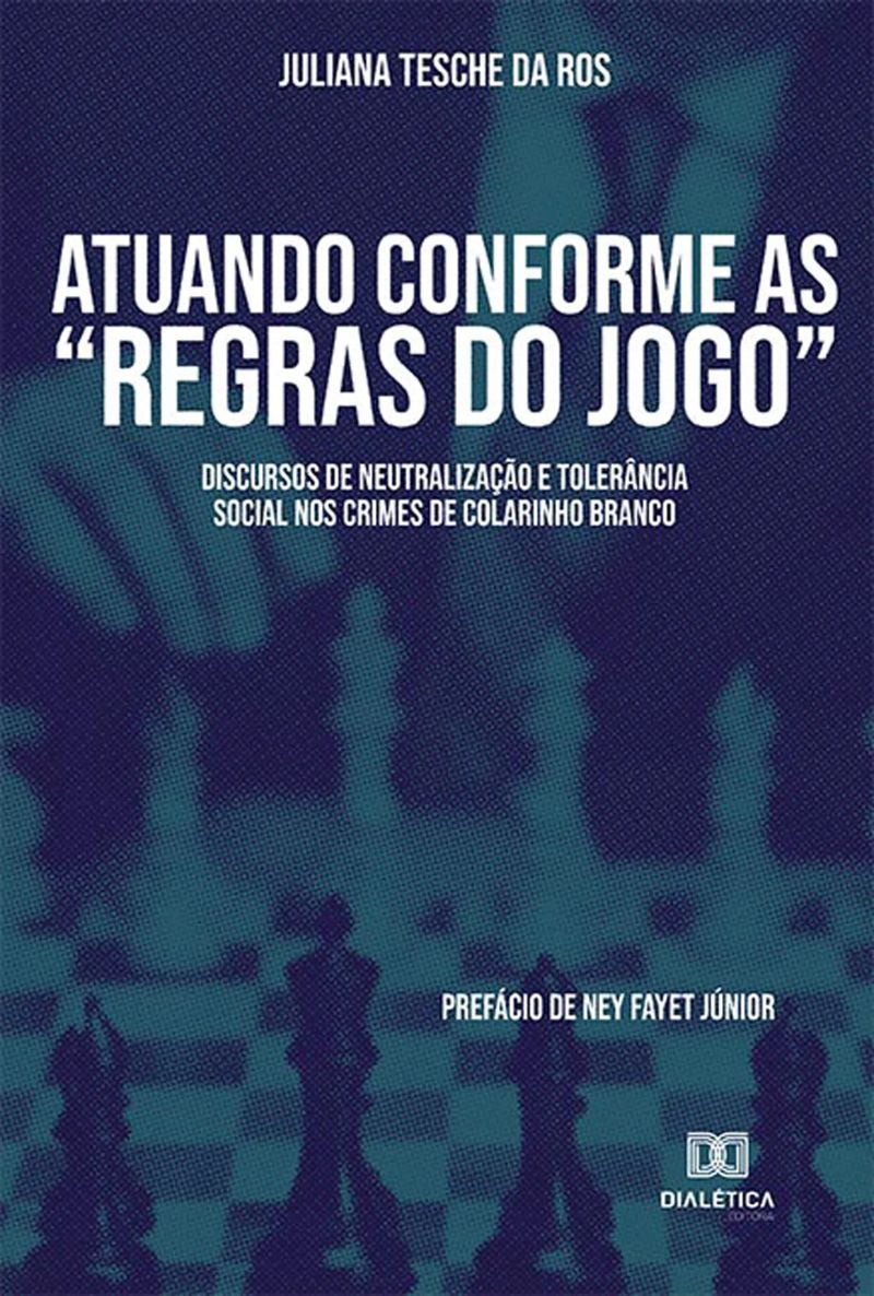 Atuando conforme as "regras do jogo"