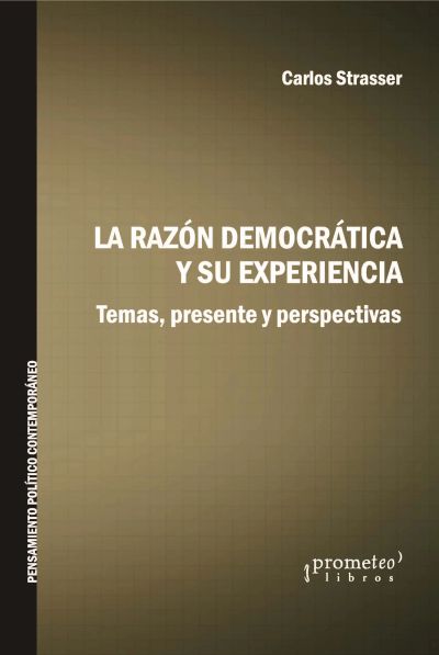 La razón democrática y su experiencia