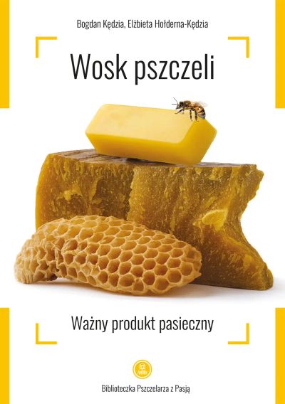 Wosk pszczeli. Ważny produkt pasieczny