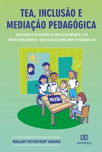 TEA, inclusão e mediação pedagógica