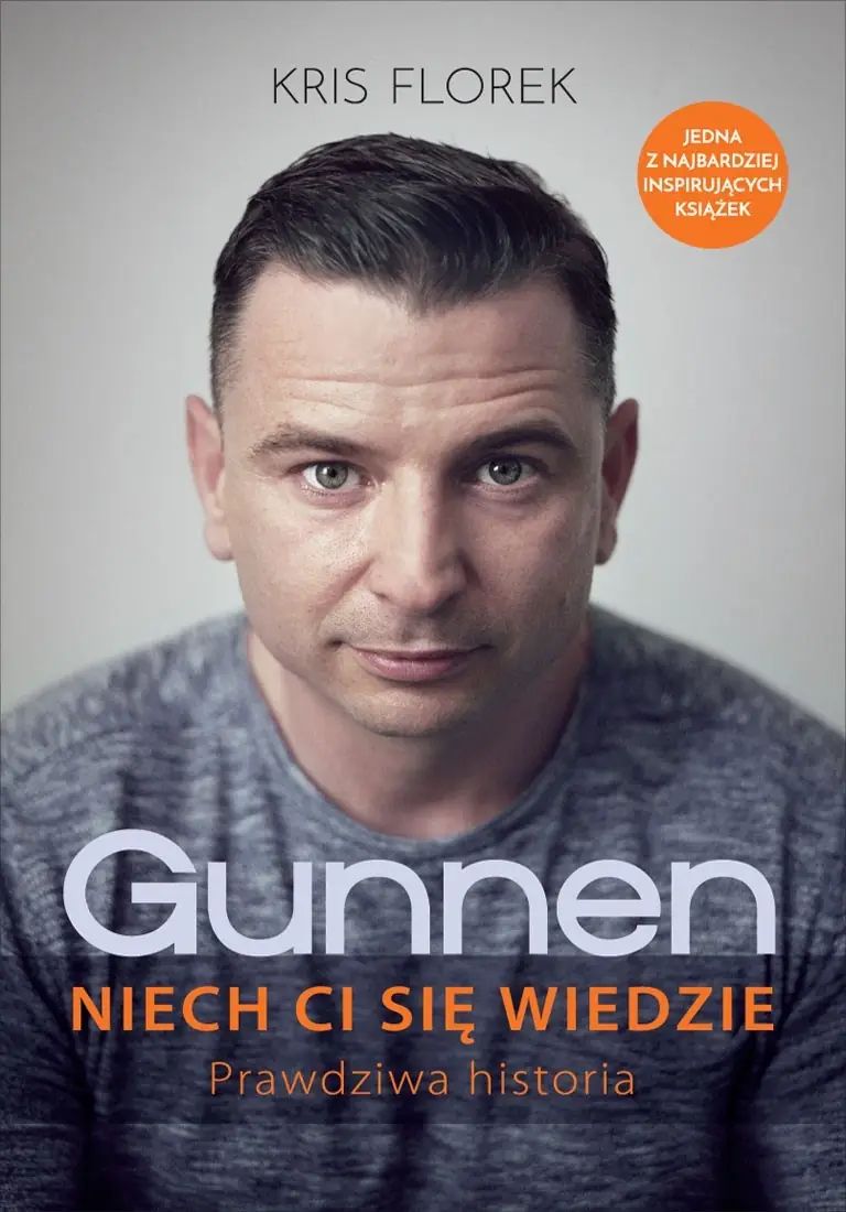 Gunnen. Niech ci się wiedzie. Prawdziwa historia