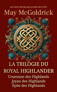 La Trilogie du Royal Highlander