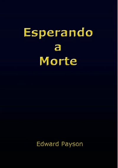 Esperando A Morte