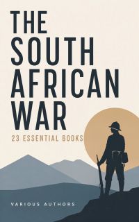 The South African War: 23 Essential Books