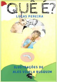 Quê É?