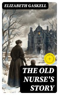 The Old Nurse's Story