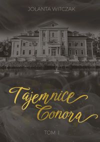 Tajemnice Conora. Tom I
