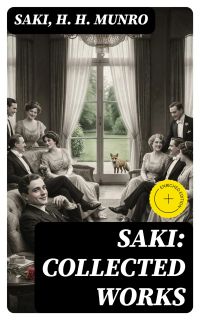 Saki: Collected Works