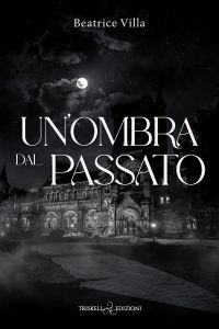 Un’ombra dal passato