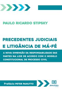 Precedentes judiciais e litigância de má-fé