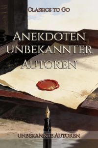 Anekdoten unbekannter Autoren