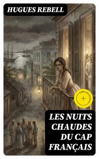 Les Nuits chaudes du Cap français