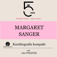 Margaret Sanger: Kurzbiografie kompakt