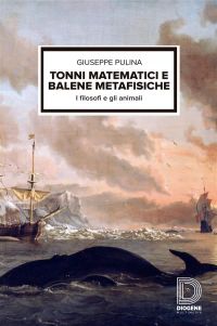 Tonni matematici e balene metafisiche