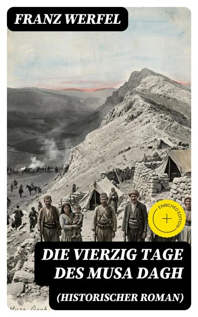 Die vierzig Tage des Musa Dagh (Historischer Roman)