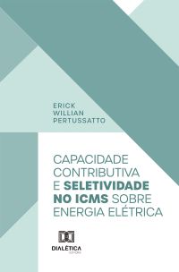 Capacidade Contributiva e Seletividade no ICMS sobre Energia Elétrica