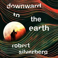 Downward to the Earth